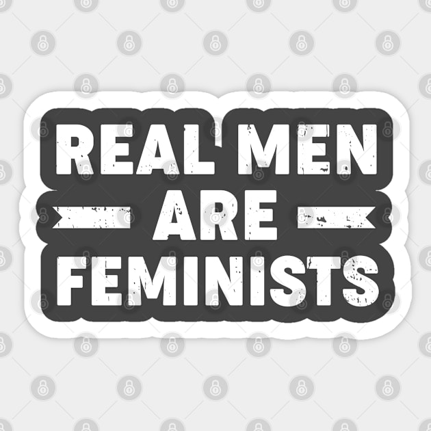 Real Men Are Feminists Feminism Sticker by TeeTeeUp